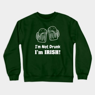 I'm Irish Crewneck Sweatshirt